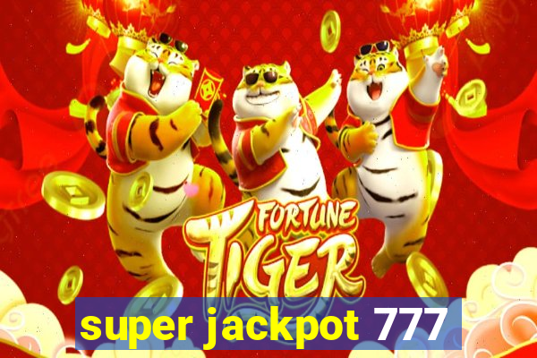 super jackpot 777