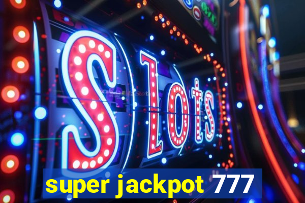 super jackpot 777