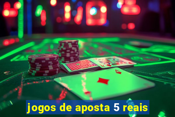 jogos de aposta 5 reais