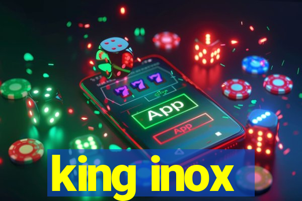 king inox