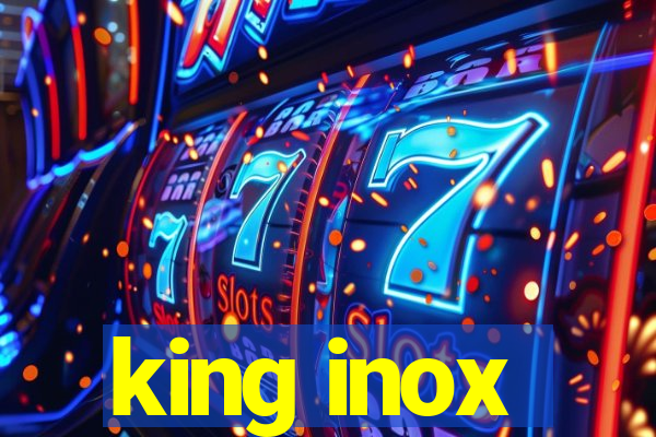 king inox