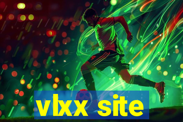 vlxx site