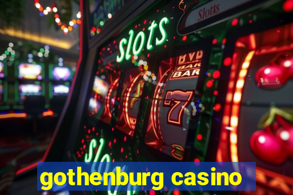 gothenburg casino