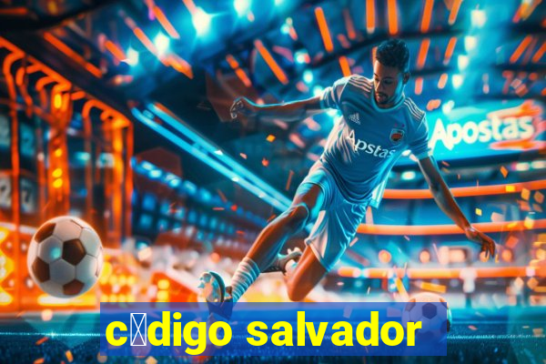 c贸digo salvador