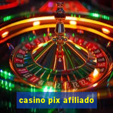 casino pix afiliado