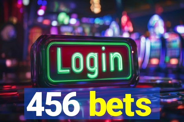 456 bets