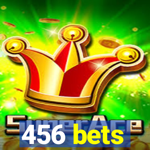 456 bets