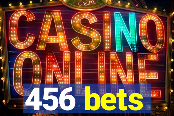 456 bets