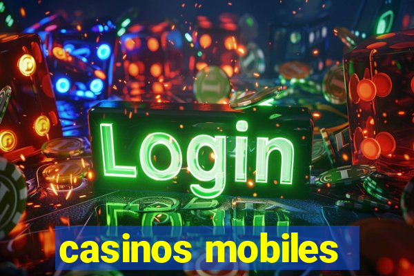 casinos mobiles