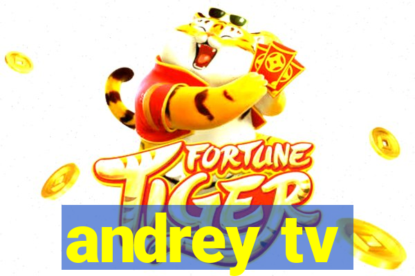 andrey tv