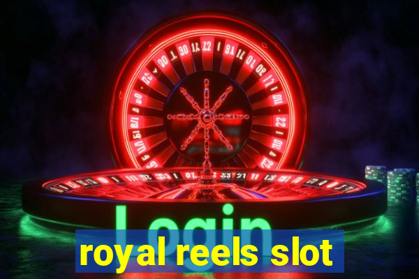 royal reels slot