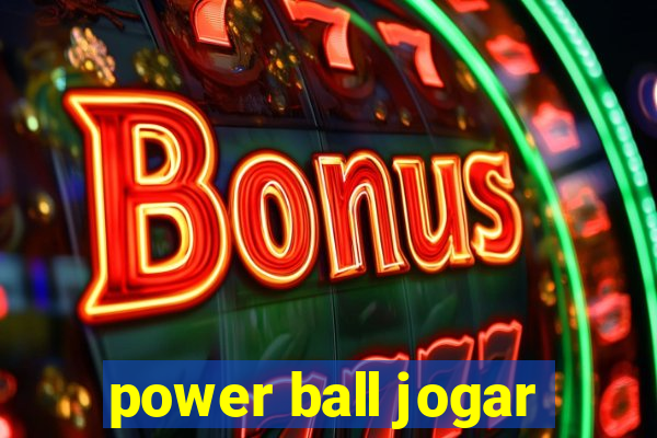 power ball jogar