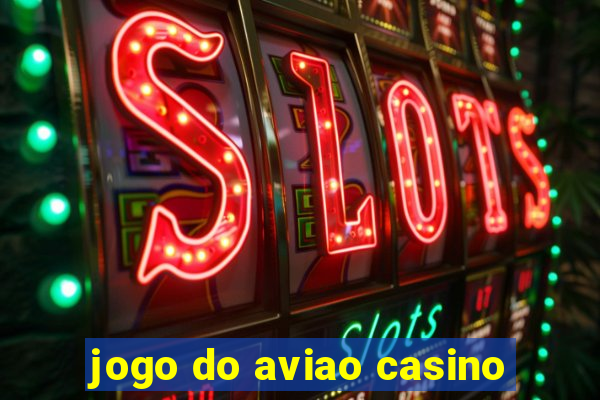 jogo do aviao casino