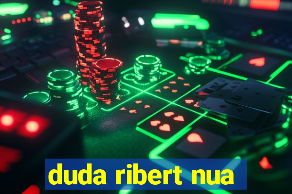 duda ribert nua