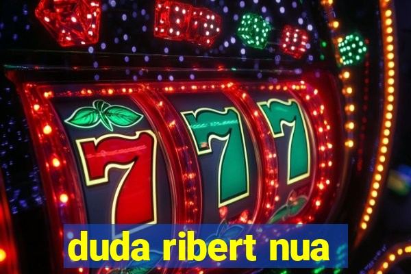 duda ribert nua