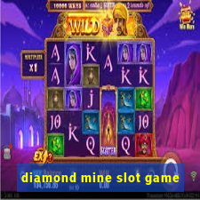 diamond mine slot game