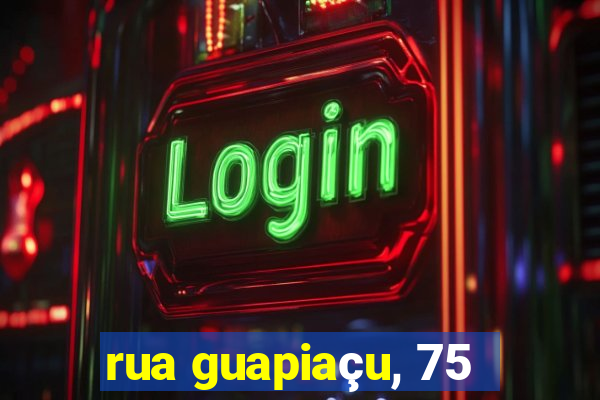 rua guapiaçu, 75