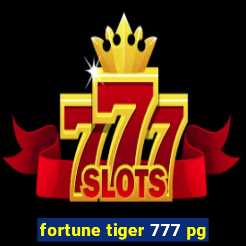 fortune tiger 777 pg