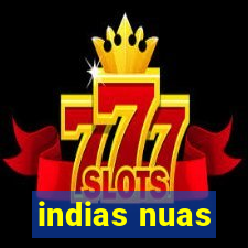 indias nuas