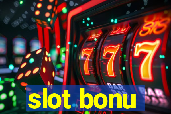 slot bonu