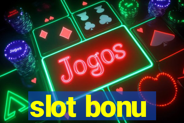 slot bonu