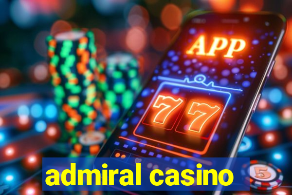 admiral casino