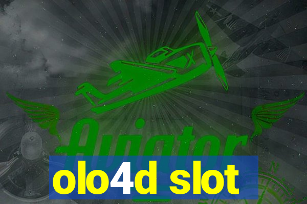 olo4d slot