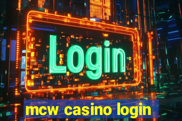 mcw casino login