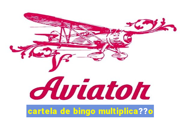 cartela de bingo multiplica??o