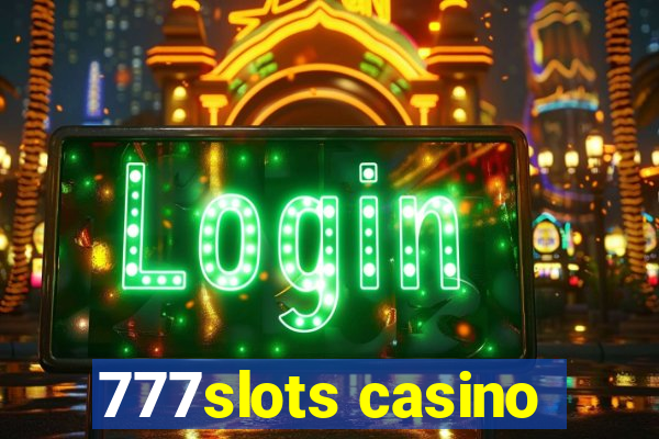 777slots casino