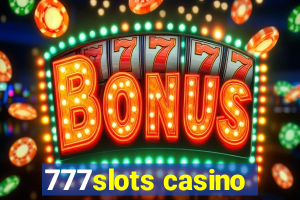 777slots casino