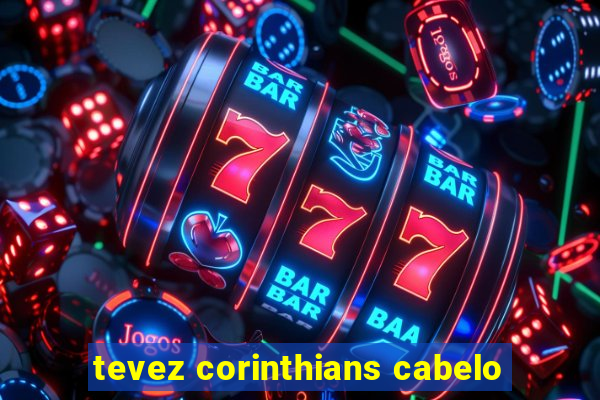 tevez corinthians cabelo