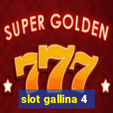 slot gallina 4