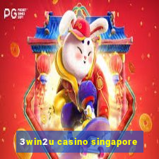 3win2u casino singapore