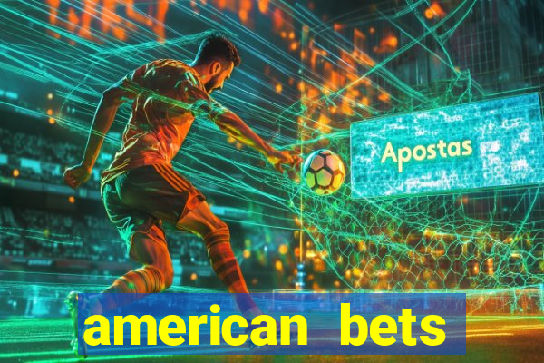 american bets apostas online