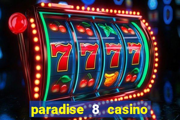 paradise 8 casino bonus codes