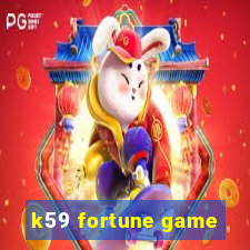 k59 fortune game