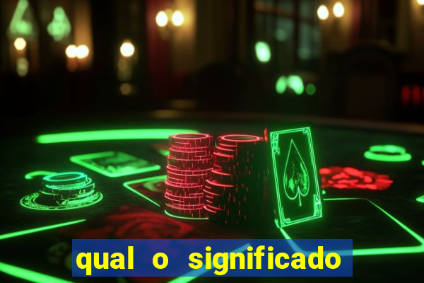 qual o significado do jogo