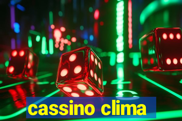 cassino clima