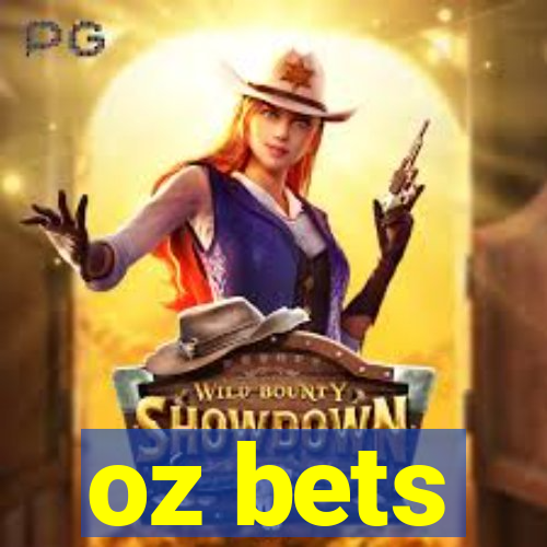 oz bets