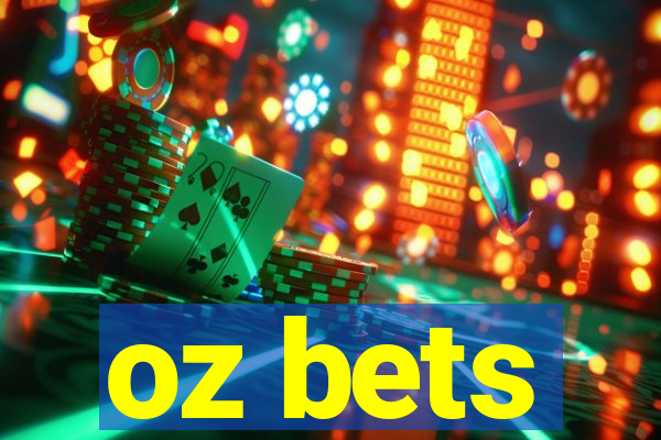 oz bets