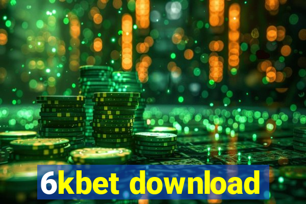 6kbet download