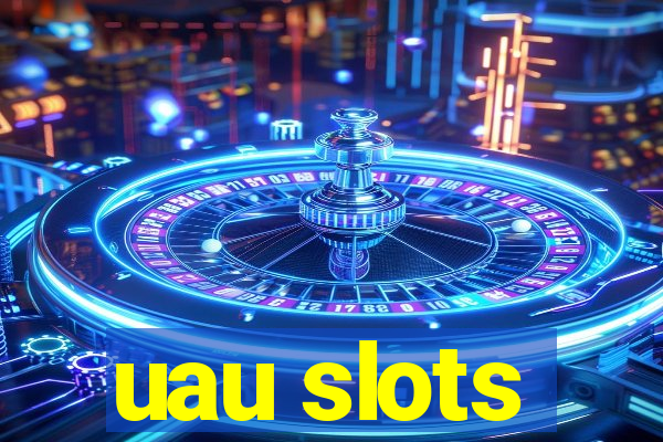 uau slots