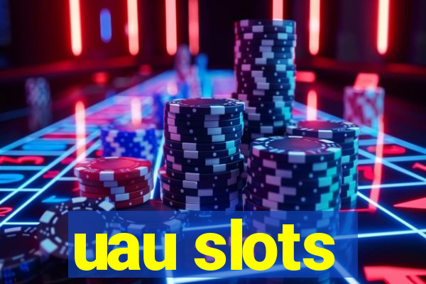 uau slots