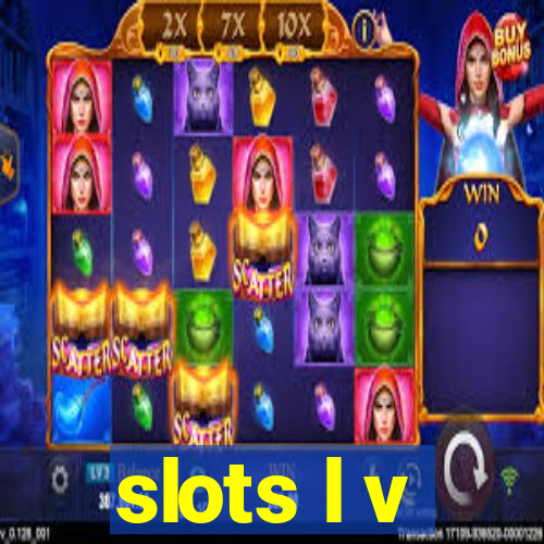 slots l v