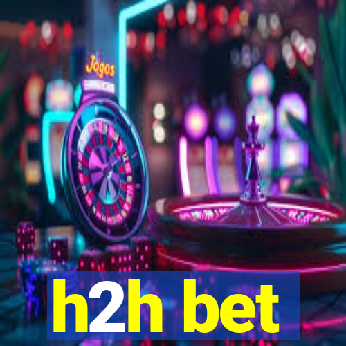 h2h bet