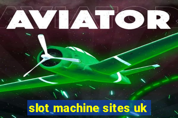 slot machine sites uk