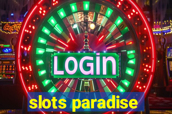 slots paradise