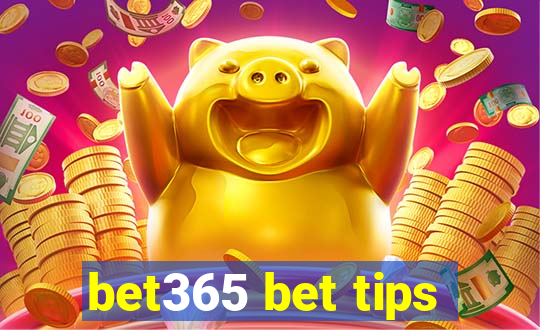 bet365 bet tips