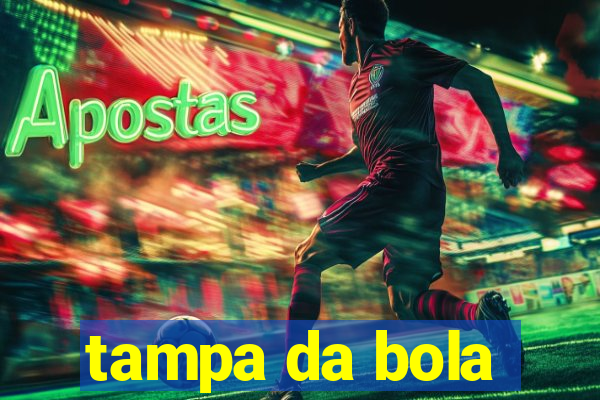 tampa da bola